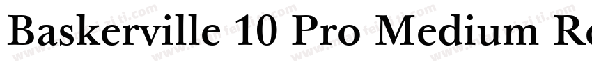 Baskerville 10 Pro Medium Regular字体转换